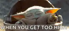 Baby Yoda sleeping when you get too high