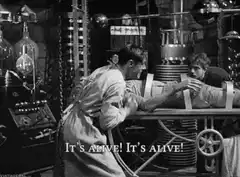 It's Alive! It's Alive!