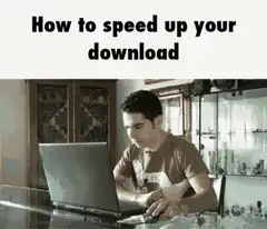 How to speed up your download meme