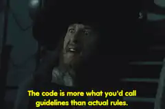 The Code is More What You'd Call Guidelines
