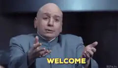 Dr. Evil Welcome GIF