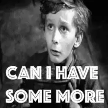 Oliver Twist Can I Have Some More