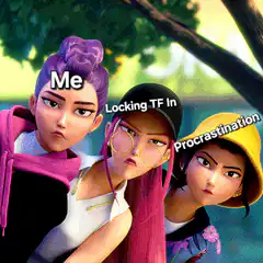 Me locking TF in on procrastination