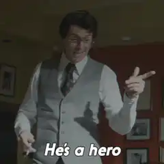 He's a hero