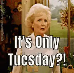 It's Only Tuesday?! Betty White