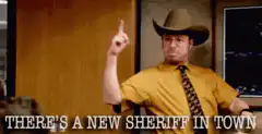 There's a New Sheriff in Town