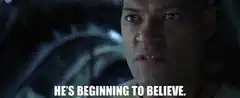 He's beginning to believe
