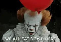 Pennywise We All Eat Down Here