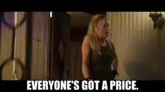 Everyone's Got a Price