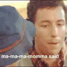 Adam Sandler Momma Said