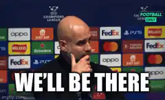 Pep Guardiola We'll Be There