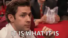 Jim Halpert It Is What It Is