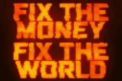 Fix the Money Fix the World Bitcoin
