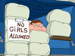 Peter Griffin No Girls Allowed