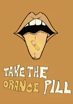 Take the Orange Pill