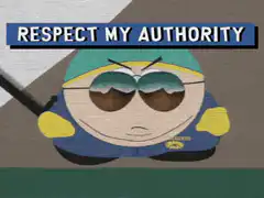 Eric Cartman Respect My Authority
