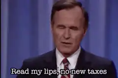 George H.W. Bush Read My Lips No New Taxes