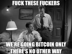 Two Men Bitcoin Only Meme