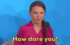 Greta Thunberg How dare you