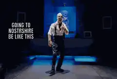 Going to Nostshire Be Like This