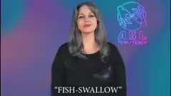ASL sign for fish-swallow