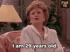 Lucy Ricardo says I am 29 years old
