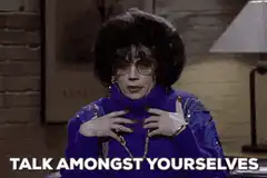Talk Amongst Yourselves