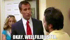 Charlie Day says okay well filibuster