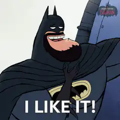 Batman says I like it