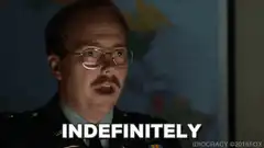 Idiocracy soldier says indefinitely