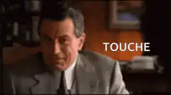 Tony Soprano says Touche
