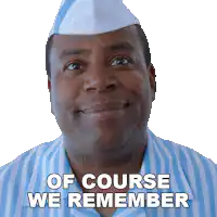 Of Course We Remember
