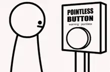 Stickman presses pointless button