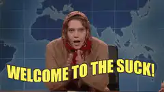 Welcome to the Suck!