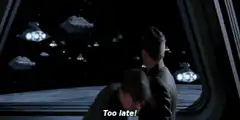 Too late! Star Wars scene