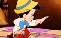 Pinocchio I'm a real boy