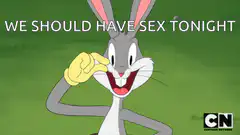Bugs Bunny We Should Have Sex Tonight