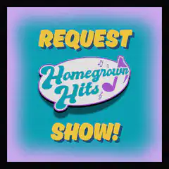 Request Homegrown Hits Show Glitch