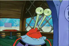 Mr. Krabs eyes pop out