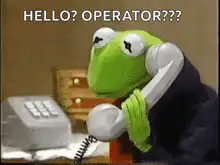 Kermit the Frog calling operator
