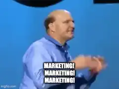 Steve Ballmer yelling marketing