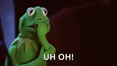 Kermit the Frog Uh Oh