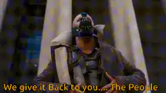 Bane gives it back to you