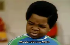 Whatchu talkin bout Willis