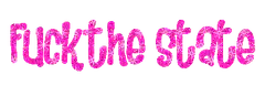 Pink glitter Fuck the state text