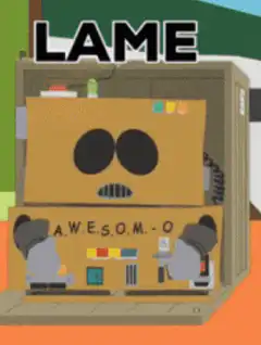 South Park robot LAME