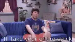 I'll take your entire stock
