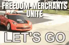 Freedom Merchants Unite Let's Go