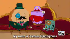 Duchess Gummybuns introduces herself