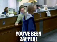 You've Been Zapped!